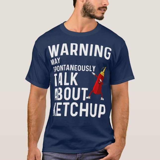 Funny Ketchup Gift For Men Women Ketchup Tomato T-Shirt (Front)