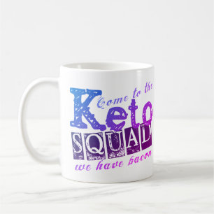 Funny Keto Diet Quote Coffee Mug