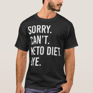 Funny Keto Diet T-Shirt