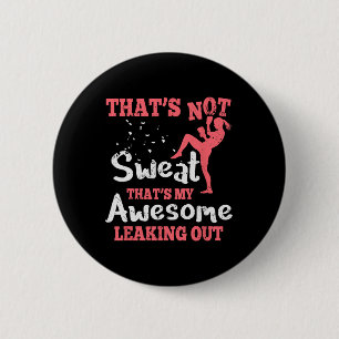 Funny Kick Boxing For Women - That's Not Sweat 6 Cm Round Badge