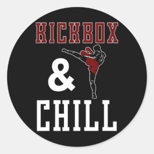 Funny Kickbox And Chill Kickboxing Quote Meme Gift Classic Round Sticker
