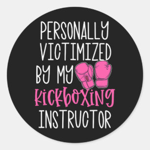 Funny Kickboxer Gift Personally Victimized By My K Classic Round Sticker