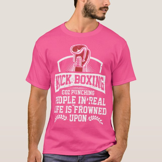Funny Kickboxing Gift For Rude Martial Arts Boxer T-Shirt (Front)