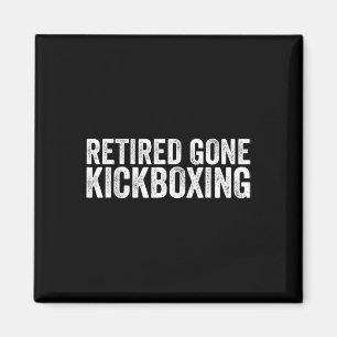Funny Kickboxing Lover Quotes Muay Thai Kickboxing Magnet