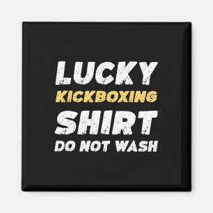 Funny Kickboxing Lucky Kickboxing Shirt Do Not Was Magnet