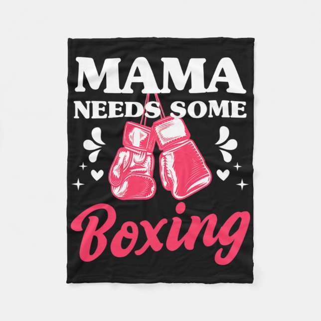 Funny Kickboxing Mama Needs Some Boxing Training G Fleece Blanket (Front)