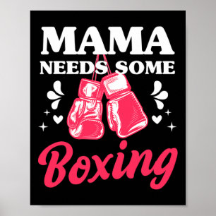 Funny Kickboxing Mama Needs Some Boxing Training G Poster
