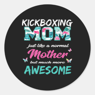 Funny Kickboxing Mom T Shirt Sports Mother Classic Round Sticker