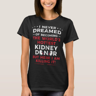 Funny Kidney Donor Art Men Women Kidney Disease Aw T-Shirt