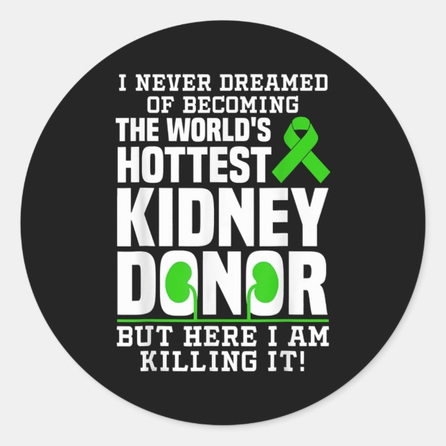 Funny Kidney Donor Art Men Women Kidney Donation Classic Round Sticker (Front)
