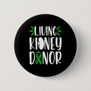 Funny Kidney Organ Donation Awareness Living 6 Cm Round Badge