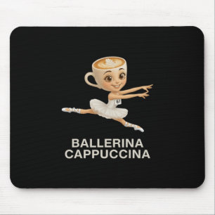 Funny Kids 67 Meme Llerina Cappuccina Italian Brai Mouse Pad