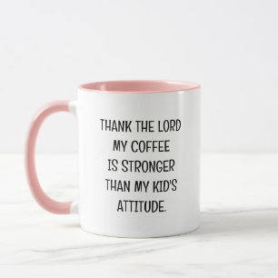 Funny Kid's Attitude Sassy Mug for Mom