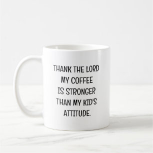 Funny Kid's Attitude Sassy Mug for Parents
