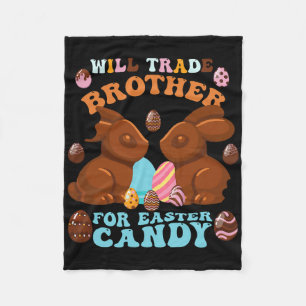 Funny Kids Eggs Will Trade Brother For Easter Cand Fleece Blanket