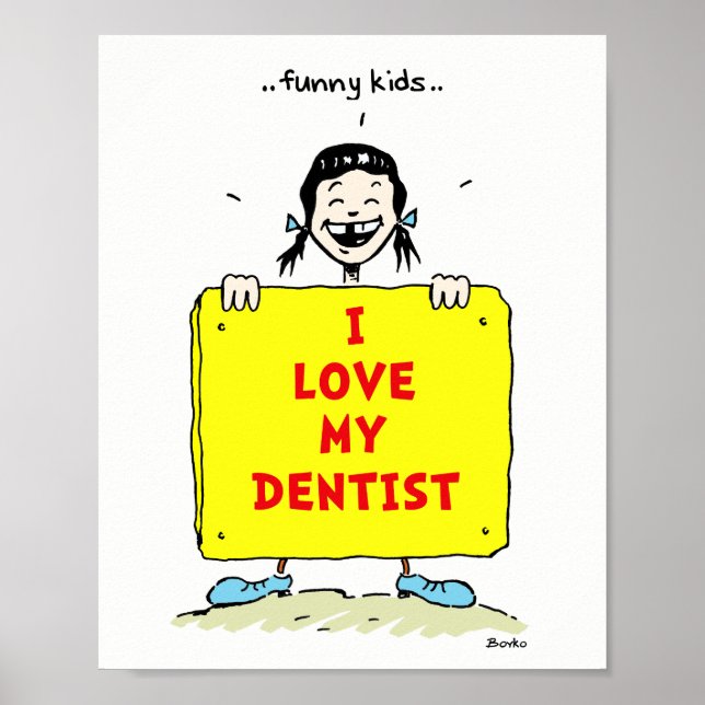 Funny Kids Positive Dental Quotes Poster 8x10 (Front)