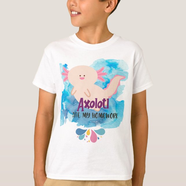 Funny Kids' Shirt – "Axolotl Ate My Homework" Cust (Front)