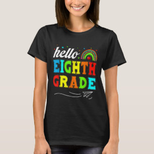 Funny Kids Students Hello 8th Grade Funny Teacher T-Shirt