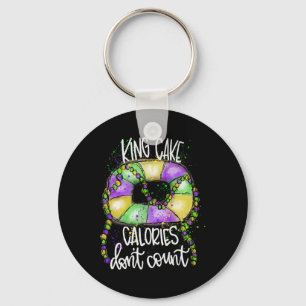 Funny King Cake Calories Don't Count Mardi Gras Co Key Ring