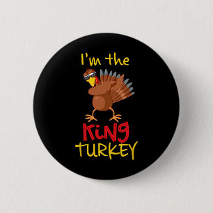 Funny King Turkey Matching Family Group Thanksgivi 6 Cm Round Badge