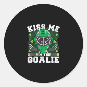 Funny Kiss Me I Play Ice Hockey Goalie St Patricks Classic Round Sticker