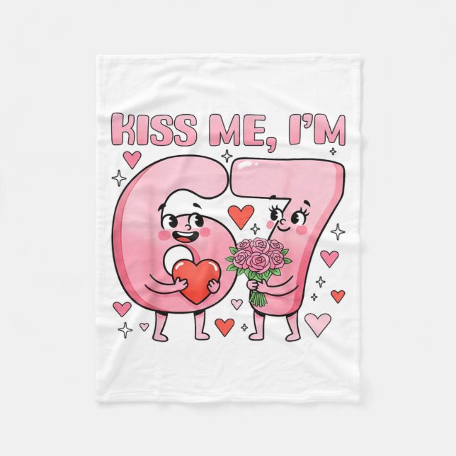 Funny Kiss Me I'm 67 Cute Valentine's Day Couples  Fleece Blanket (Front)