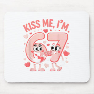 Funny Kiss Me I'm 67 Cute Valentine's Day Couples Mouse Pad