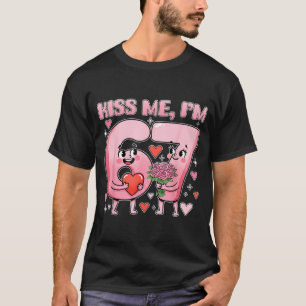 Funny Kiss Me I'm 67 Cute Valentine's Day Couples T-Shirt