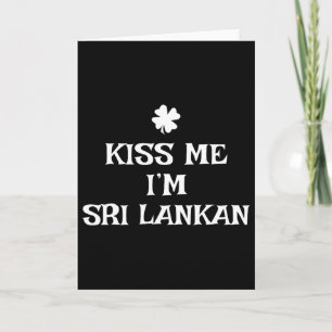 Funny Kiss Me I'm Sri Lankan St. Patrick's Day Lan Card