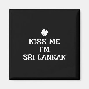 Funny Kiss Me I'm Sri Lankan St. Patrick's Day Lan Magnet