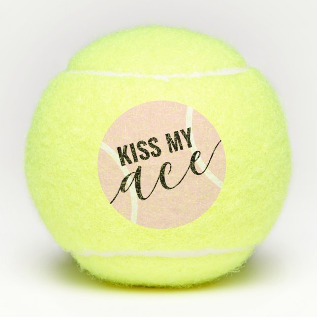 Funny Kiss My Ace Pink Girly Tennis Balls (Front)