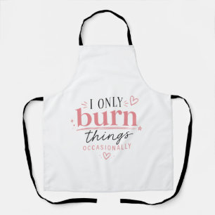 Funny Kitchen Apron – I Only Burn Things Occasiona