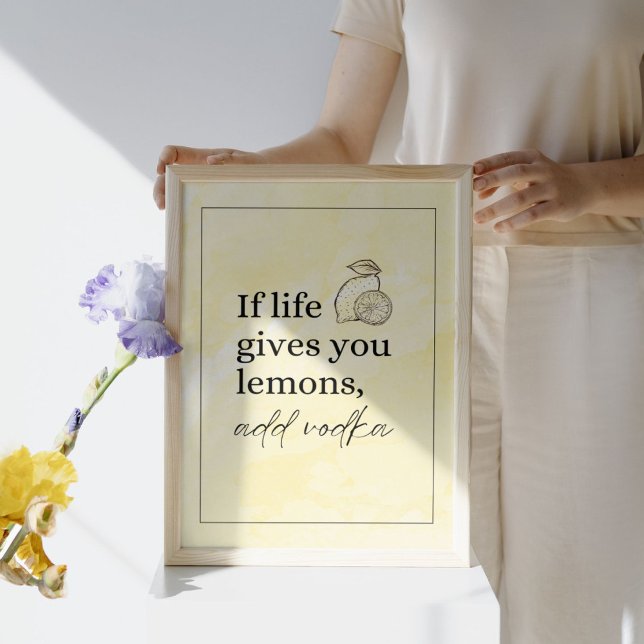 Funny Kitchen Art Poster - Life Gives You Lemons (Creator Uploaded)