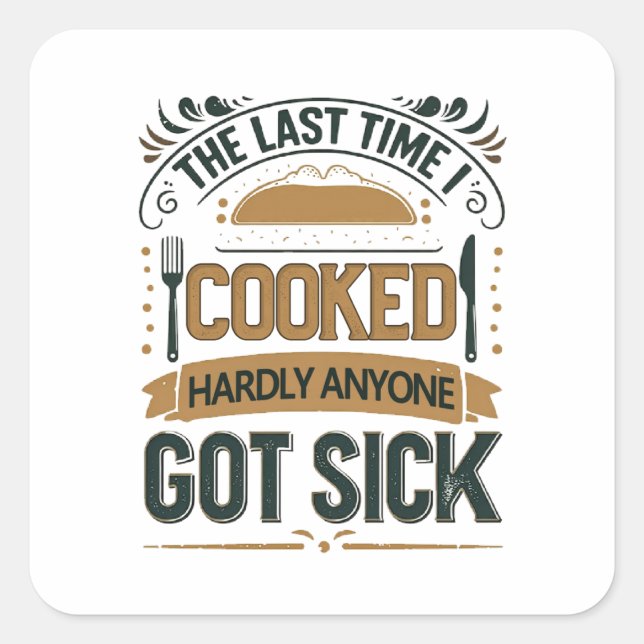  Funny Kitchen Humour Quote Square Sticker (Front)