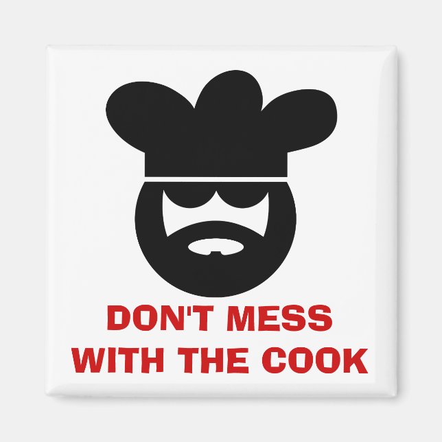 Funny kitchen magnet | Don't mess with the cook (Front)