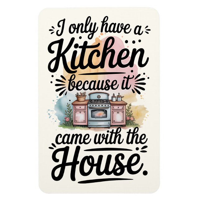 Funny Kitchen Magnet – Perfect Gift for Homeowners (Vertical)