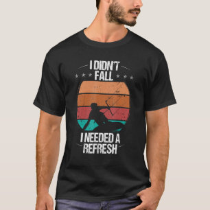 Funny Kiteboarder Design I didnt Fall Humour Kites T-Shirt