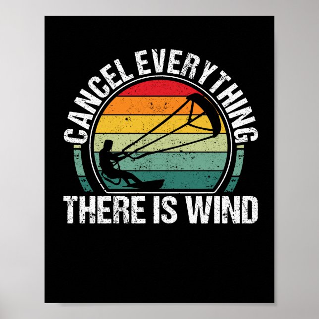 Funny Kitesurf Kiteboarding Cancel Everything is Poster (Front)