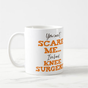 Funny Knee Surgery Recovery ‘Scare’ Coffee Mug