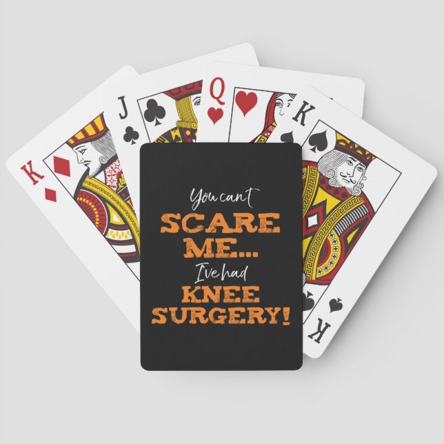 Funny Knee Surgery Recovery ‘Scare’ Playing Cards (Back)