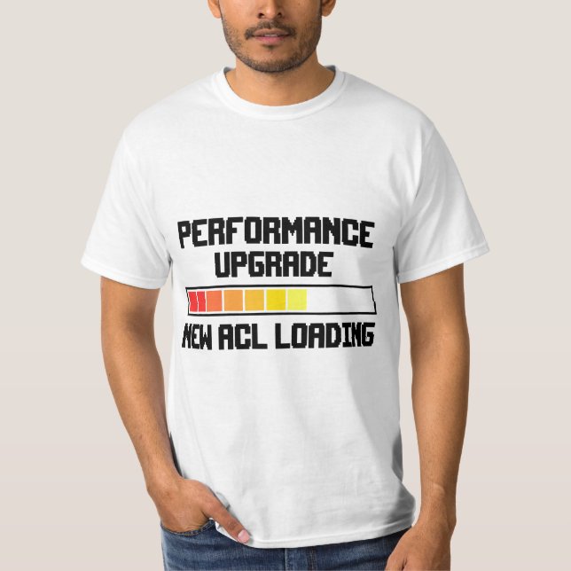 Funny Knee Surgery Torn ACL Performance Upgrade AC T-Shirt (Front)