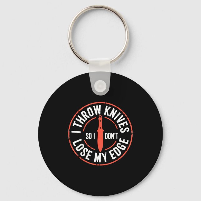 Funny Knife Thrower I Throw Knives  Key Ring (Front)