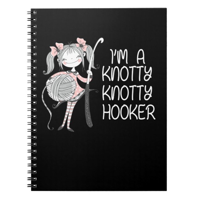 Funny Knitter Crafting Knitting Yarn Lover Notebook (Front)