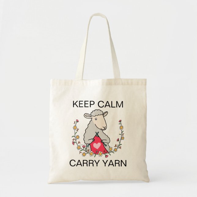 Funny Knitter Crochet Lover Keep Calm Carry Yarn Tote Bag (Front)