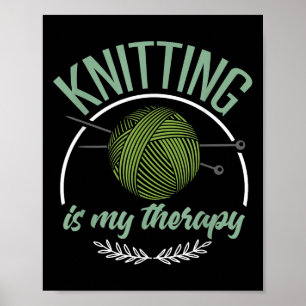 Funny Knitting Shirt Joke Knitter Quote I Love Kni Poster