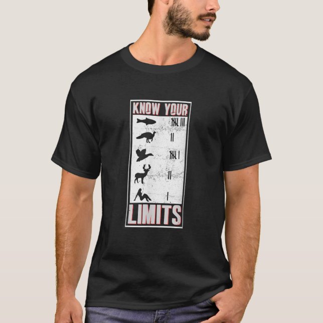Funny Know Your Limits Wildlife Deer Hunting Hunte T-Shirt (Front)