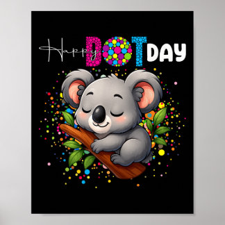 Funny Koala Lovers Polka Dots Happy Dot Day Girls Poster