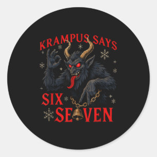 Funny Krampus Says Six Seven 6 7 Meme Christmas Xm Classic Round Sticker