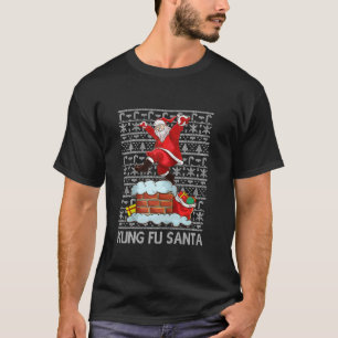 Funny Kung Fu Santa Claus Chimney Ugly Christmas S T-Shirt