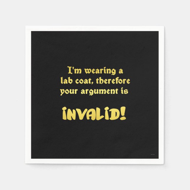 Funny Lab Coat Logic: The Ultimate Argument Ender Napkin (Front)